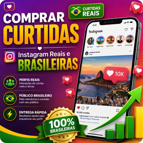 Comprar Curtidas Instagram Brasileiras e Reais