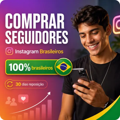 Seguidores Brasileiros Baratos | 30 Dias Reposição Entrega Rápida
